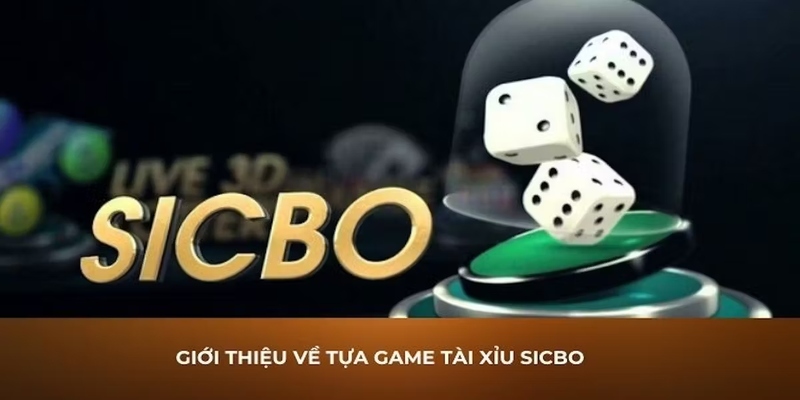 Cách chơi Sicbo tại nhà cái 789Bet là gì?