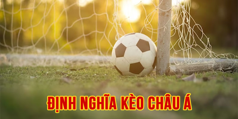 Định nghĩa kèo châu Á